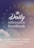 The Daily Affirmation Handbook.