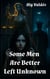Some Men Are Better Left Unknown