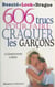 606 trucs pour faire craquer les garçons