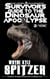 A Survivor's Guide to the Dinosaur Apocalypse, Episode Two: "Howl" - A Survivor's Guide to the Dinosaur Apocalypse, #2