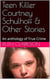 Teen Killer Courtney Schulhoff & Other Stories