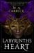 Labyrinth's Heart - Rook and Rose, Book Three