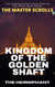 Kingdom of the Golden Shaft - The Master Scrolls, #1