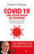 covid 19 - Une autre vision de l'épidémie - Les vérités d'un épidémiologiste