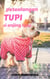 Petualangan Tupi si Anjing Lucu - Buku Bergambar Untuk Anak Pra-sekolah dan TK