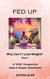 Fed Up: Why Can’t I Lose Weight? - The “KISS” Series; Keep it Simple, Sweetheart, #1