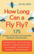 How Long Can a Fly Fly? - 175 Answers to Possible and Impossible Questions about Animals