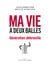 Ma vie à deux balles - Génération débrouille
