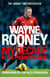 Wayne Rooney: My Decade in the Premier League