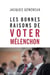 Les bonnes raisons de voter Mélenchon