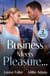 Business Meets Pleasure… - Business Between Enemies / Promoted to Boss's Wife