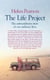 The Life Project - The Extraordinary Story of Our Ordinary Lives