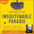 Insoutenable paradis - Ecologie et mode de vie : réagir sans tout sacrifier