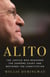 Alito - The Justice Who Reshaped the Supreme Court and Restored the Constitution