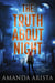 The Truth About Night - The Merci Lanard Files