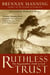Ruthless Trust - The Ragamuffin's Path to God