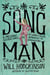 Song Man - A Melodic Adventure, or, My Single-Minded Approach to Songwriting