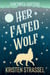 Her Fated Wolf - Sawtooth Shifters, #6