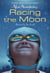 Racing the Moon