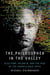 The Philosopher in the Valley - Alex Karp, Palantir, and the Rise of the Surveillance State