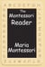 The Montessori Reader