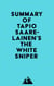 Summary of Tapio Saarelainen's The White Sniper