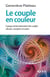 Le couple en couleur - À propos du fonctionnement des couples européens, africains et mixtes