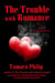 The Trouble with Romance - The Cupid Series, #2