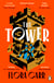 The Tower - A fiery feminist retelling of Mary, Queen of Scots’ darkest hour
