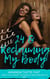 24 and Reclaiming My Body - The Memoir Series