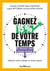 Gagnez 15 % de votre temps : Et réduisez votre charge mentale