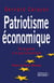 Patriotisme économique - De la guerre à la paix économique