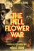 The Hell Flower War - The Dark Easy Series, #3