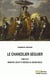 Le chancelier Séguier (1588-1672) - Ministre, dévot et mécène au grand siècle