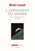 L'Avènement du Monde. Essai sur l'habitation humaine de la Terre - Essai sur l’habitation humaine de la Terre