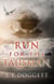 Run For The Talisman - Roger Twowinds, #1