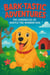 Bark-tastic Adventures: The Chronicles of Waffle the Wonder Dog