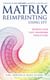 Matrix Reimprinting using EFT - Rewrite Your Past, Transform Your Future