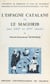 L'Espagne catalane et le Maghrib aux XIIIe et XIVe siècles - De la bataille de Las Navas de Tolosa (1212) à l'avènement du sultan mérinide Abou-l-Hasan (1331)