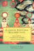 Rainbow Body and Resurrection - Spiritual Attainment, the Dissolution of the Material Body, and the Case of Khenpo A Chö