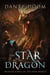 The Star Dragon - Dragon Kings of the New World, #1