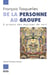 De la personne au groupe - A propos des équipes de soin