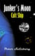 Junker's Moon: Cult Ship - Junker's Moon, #4
