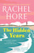 The Hidden Years - Discover the captivating novel from the million-copy bestseller Rachel Hore