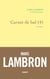 Carnet de bal, 4 - chroniques