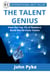The Talent Genius - How The Top 1% of Realtors Build World-Class Teams