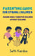 Parenting Guide for Strong Children: Raising Highly Sensitive Children Without Scolding