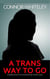 A Trans Way To Go: A Kendra Detective Fiction Mystery Short Story - Kendra Cold Case Detective Mysteries, #19