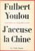 J'accuse la Chine