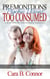 Premonitions, Too Consumed: Psychic Visions: A Sexy Psychic Paranormal Romance Suspense